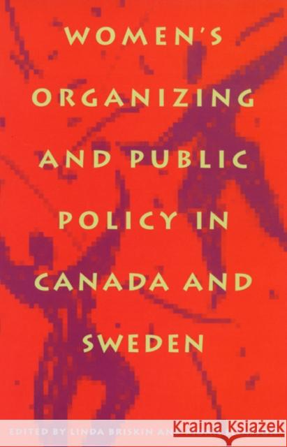 Women's Organizing and Public Policy in Canada and Sweden Linda Briskin Mona Eliasson 9780773518919 McGill-Queen's University Press - książka