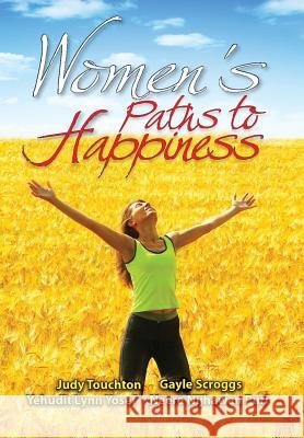 Women's Paths to Happiness Editors Jud 9781441560933 Xlibris Corporation - książka