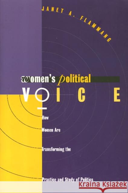 Women's Political Voice: How Women Are Transforming the Practice and Study of Politics Flammang, Janet 9781566395342 Temple University Press - książka