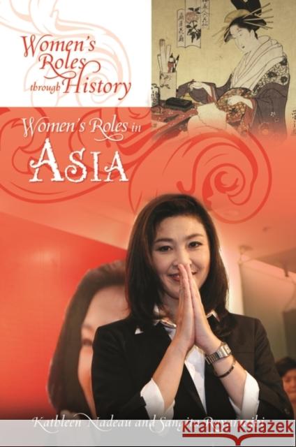 Women's Roles in Asia Kathleen M. Nadeau Sangita Rayamajhi 9780313397486 Greenwood - książka