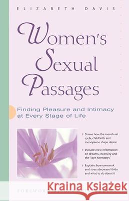 Women's Sexual Passages: Finding Pleasure and Intimacy at Every Stage of Life Elizabeth Davis Germaine Greer 9780897932929 Hunter House Publishers - książka