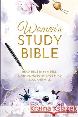 Women's Study Bible: Read Bible in 52-Weeks. Journaling to Engage Mind, Soul and Will. (Value Version) Eileen Nyberg 9789189452992 Adisan Publishing AB - książka