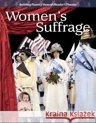 Women's Suffrage Alexander Sugarman, Dorothy 9781433305504 Shell Education Pub - książka