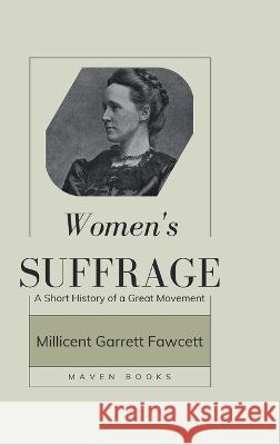 Women's Suffrage Millicent Garrett Fawcett   9789355270665 Mjp Publishers - książka