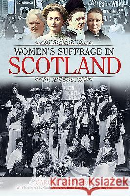 Women's Suffrage in Scotland Carole O'Connor 9781526723284 Pen and Sword History - książka