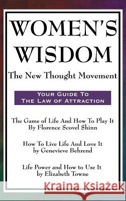 Women's Wisdom: The New Thought Movement Florence Scovel Shinn 9781515436331 Wilder Publications - książka