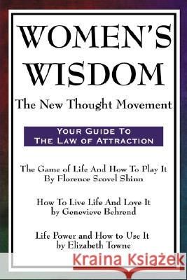 Women's Wisdom: The New Thought Movement Shinn, Florence Scovel 9781604593525 Wilder Publications - książka