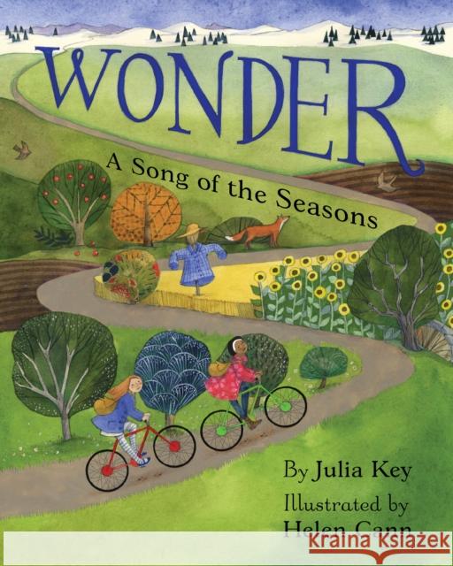 Wonder: A Song of the Seasons Julia Key Helen Cann 9781937786069 World Wisdom Books - książka