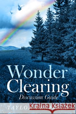 Wonder Clearing, Discussion Guide Taylor Penfield Joy A. Barrett 9781725281516 Resource Publications (CA) - książka