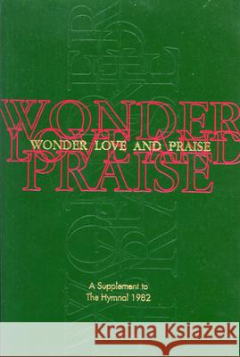 Wonder, Love, and Praise Pew Edition: A Supplement to the Hymnal 1982 Episcopal Church 9780898692266 Church Publishing - książka