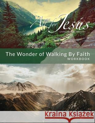 Wonder of Walking by Faith: Workbook Richard T. Case 9781733415170 Benchmark Associates, Inc. - książka