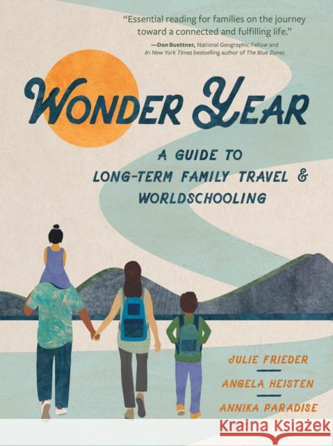 Wonder Year: A Guide to Long-Term Family Travel and Worldschooling Annika Paradise 9781637560242 Wonderwell - książka