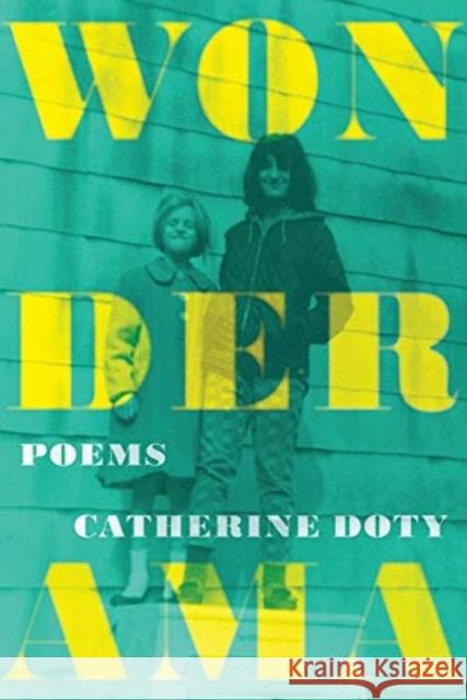 Wonderama: Poems Doty, Catherine 9781933880822 CavanKerry Press - książka