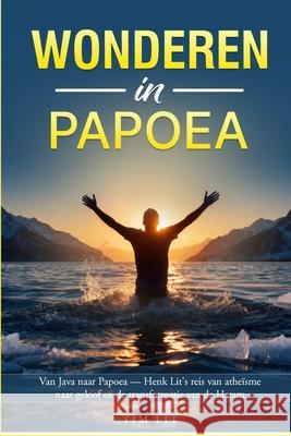 Wonderen in Papoea Tim Lit 9789083610030 Kingdom Campus - książka