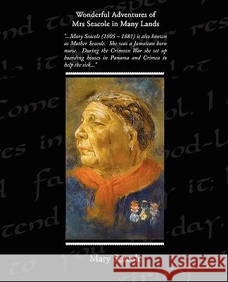 Wonderful Adventures of Mrs Seacole in Many Lands Mary Seacole 9781438510262 Book Jungle - książka