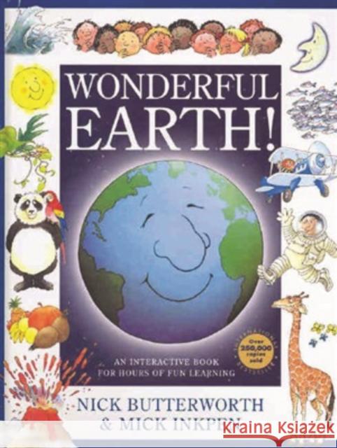 Wonderful Earth!: An Interactive Book for Hours of Fun Learning Nick Butterworth 9781846943140 Collective Ink - książka