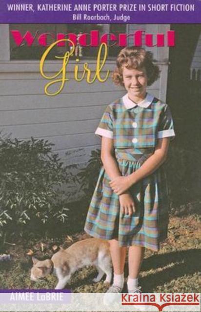 Wonderful Girl Aimee La Brie Aimee Labrie 9781574412406 University of North Texas Press - książka