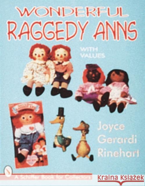 Wonderful Raggedy Anns Joyce Gerardi Rinehart 9780764302770 Schiffer Publishing - książka