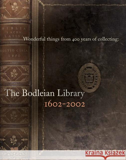 Wonderful Things from 400 Years of Collecting: The Bodleian Library 1602-2002 Bodleian Library 9781851240777  - książka