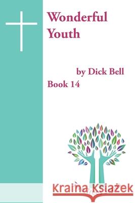 Wonderful Youth Dick Bell Mbe, Paul Frank Adams 9798479100512 Independently Published - książka