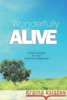 Wonderfully Alive: Holistic Insights for Your Health and Happiness Charlie Ong 9789811802010 ISBN - książka