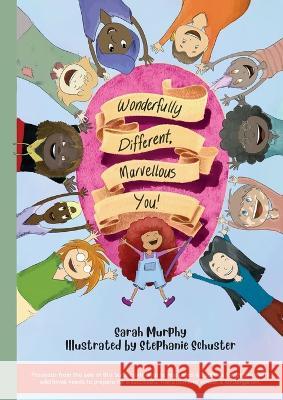 Wonderfully Different, Marvellous You! Sarah Murphy   9780646869186 Bright Spark Creatives - książka