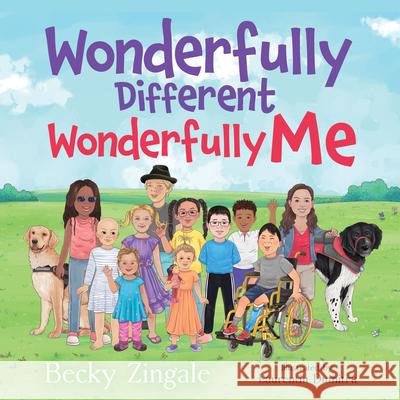 Wonderfully Different, Wonderfully Me Zingale, Becky 9781631956966 Morgan James Kids - książka