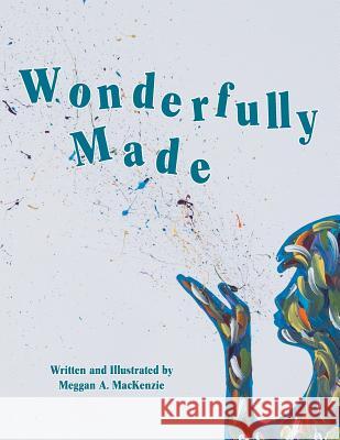 Wonderfully Made Meggan A. MacKenzie 9781546243991 Authorhouse - książka