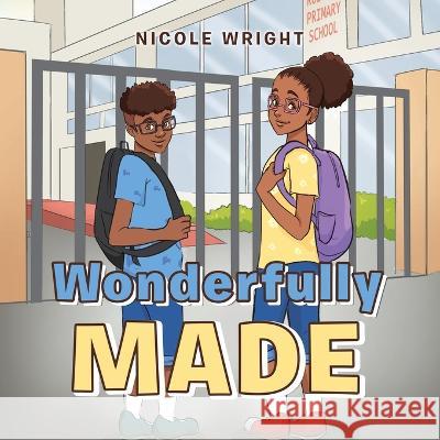 Wonderfully Made Nicole Wright   9781664199842 Xlibris Us - książka