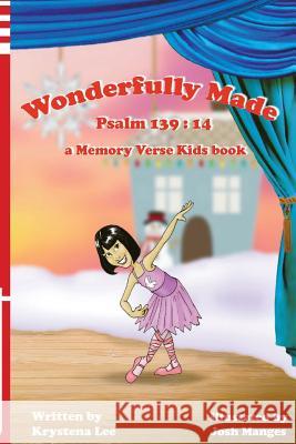 Wonderfully Made - Psalm 139: 14: a Memory Verse Kids book Lee, Krystena 9780989058100 Church Street Media - książka