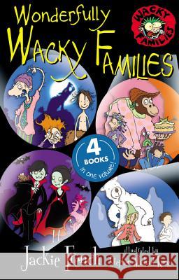 WONDERFULLY WACKY FAMILIES Jackie French 9780732287467 HARPERCOLLINS PUBLISHERS (AUSTRALIA) PTY LTD - książka