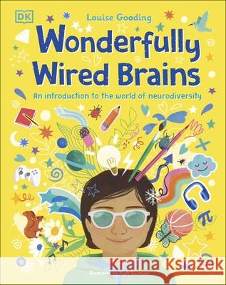 Wonderfully Wired Brains: An Introduction to the World of Neurodiversity Louise Gooding 9780241568163 Dorling Kindersley Ltd - książka