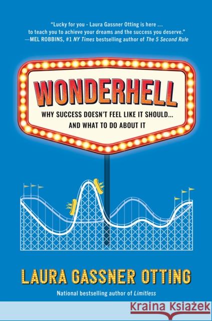 Wonderhell: Why Success Doesn't Feel Like It Should . . . and What to Do About It Laura Gassner Otting 9781646871223 Ideapress Publishing - książka