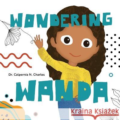 Wondering Wanda Nuno Moreira Calpernia N Charles  9798364185709 Independently Published - książka
