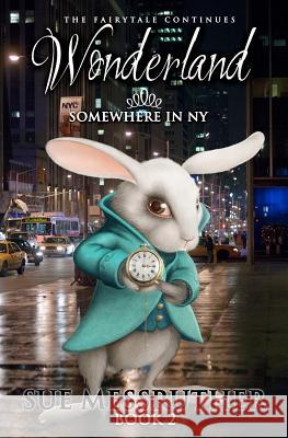 Wonderland cafe somewhere in NY Messruther, Sue 9781976212703 Createspace Independent Publishing Platform - książka