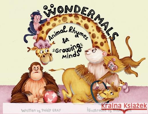 Wondermals: Animal Rhymes for Growing Minds Philip Gray 9781068333903 Chadwell Press - książka