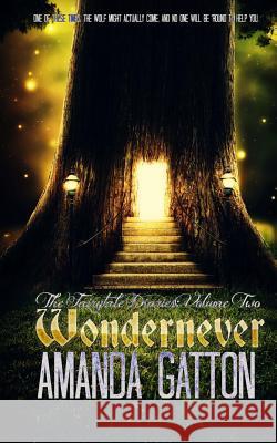 Wondernever Amanda Gatton 9781514639368 Createspace Independent Publishing Platform - książka