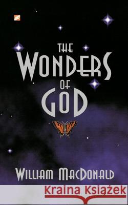 Wonders of God William MacDonald 9781882701254 Gospel Folio Press - książka