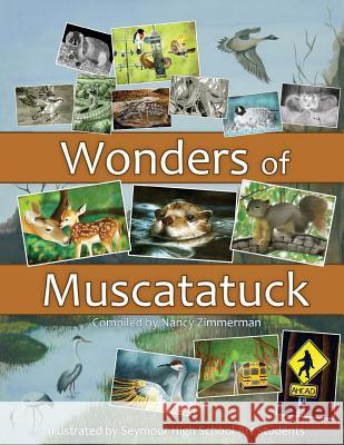 Wonders of Muscatatuck Nancy Zimmerman 9781717124364 Createspace Independent Publishing Platform - książka