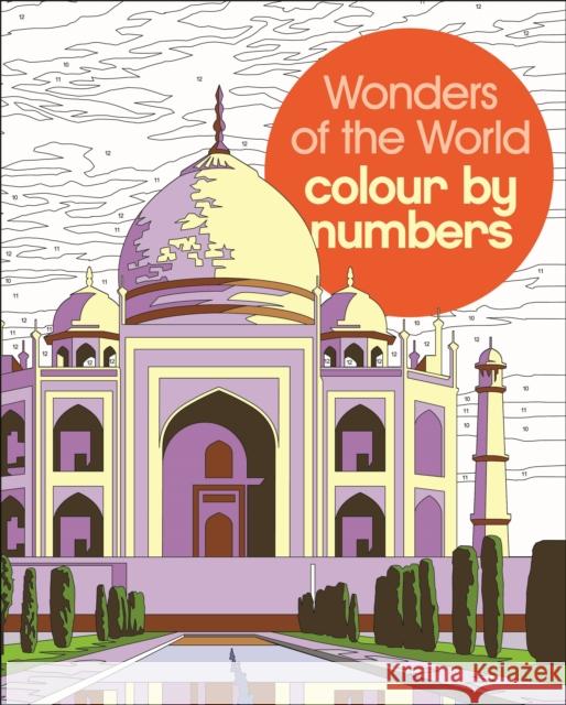 Wonders of the World Colour by Numbers David Woodroffe 9781398835757 Arcturus Publishing Ltd - książka