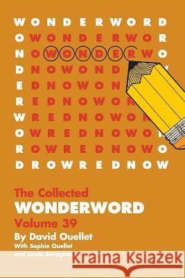 WonderWord Volume 39 David Ouellet, Sophie Ouellet, Linda Boragina 9781449481575 Andrews McMeel Publishing - książka
