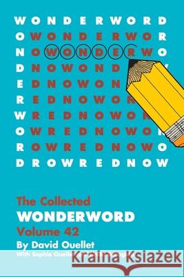 WonderWord Volume 42 David Ouellet, Sophie Ouellet, Linda Boragina 9781449481605 Andrews McMeel Publishing - książka