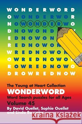 WonderWord Volume 45 David Ouellet, Sophie Ouellet, Linda Boragina 9781449480547 Andrews McMeel Publishing - książka