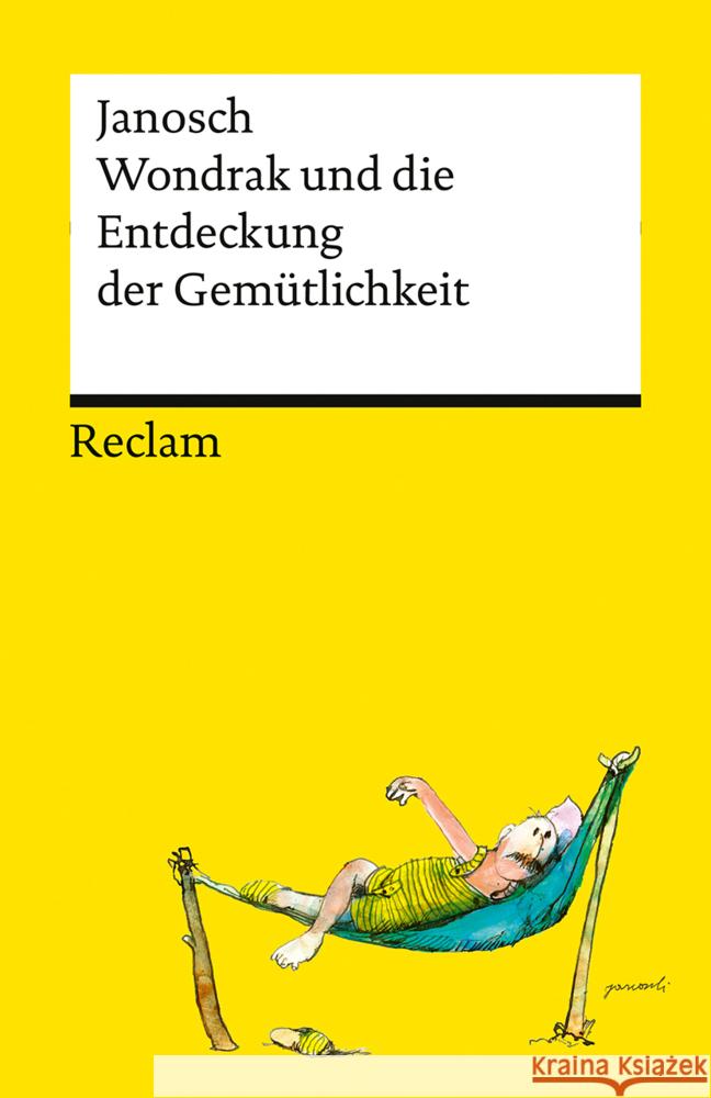 Wondrak und die Entdeckung der Gemütlichkeit Janosch 9783150146569 Reclam, Ditzingen - książka