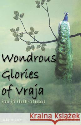 Wondrous Glories of Vraja Sahadeva Dasa Dr Sahadeva Dasa 9788190976053 Soul Science University Press - książka