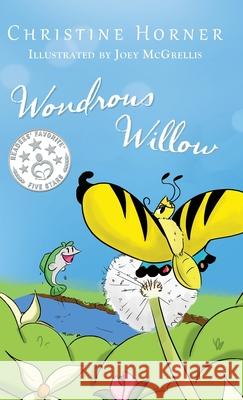 Wondrous Willow Christine Horner, Joey McGrellis 9781941351130 Yugen Press - książka