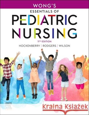 Wong's Essentials of Pediatric Nursing Marilyn J. Hockenberry Cheryl C. Rodgers David Wilson 9780323624190 Mosby - książka