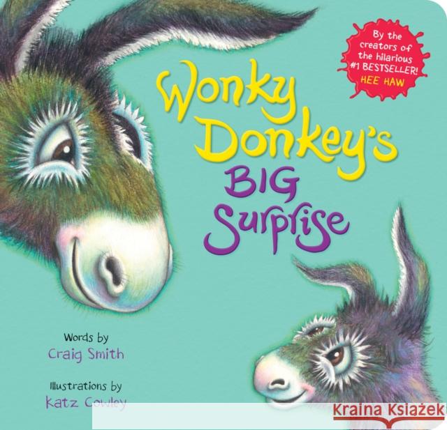 Wonky Donkey's Big Surprise (BB) Craig Smith 9780702317293 Scholastic - książka