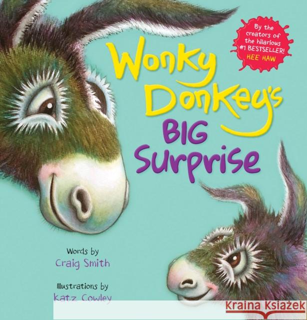 Wonky Donkey's Big Surprise (PB) Craig Smith 9780702312465 Scholastic - książka