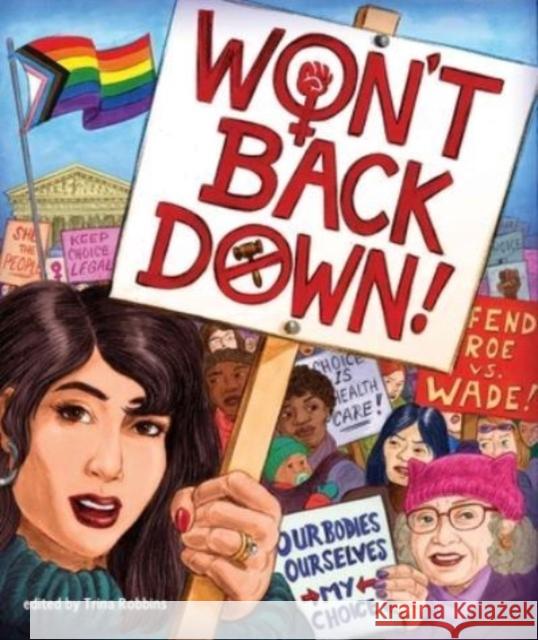 Won't Back Down Trina Robbins 9780867199253 Last Gasp,U.S. - książka